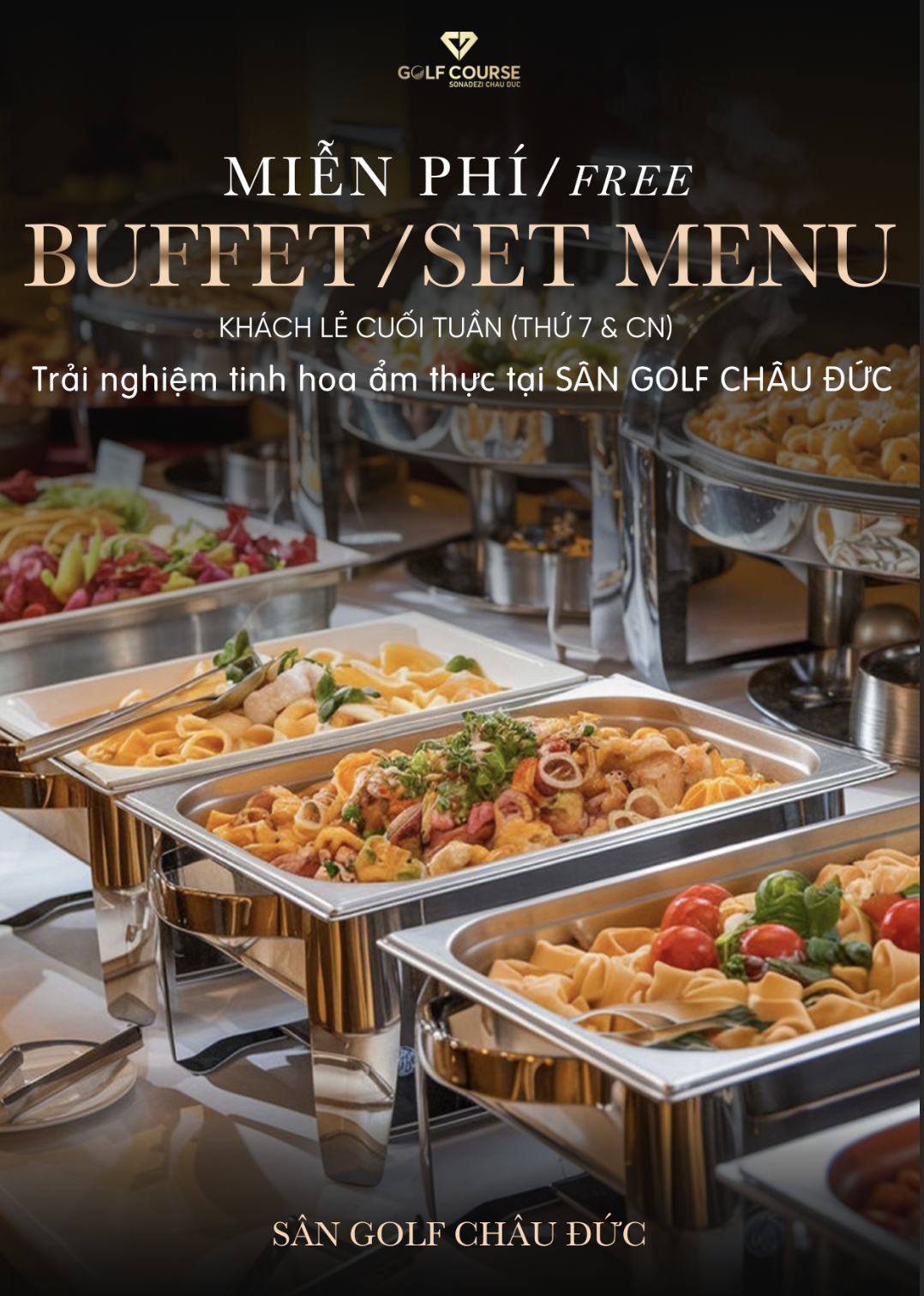 ƯU ĐÃI CUỐI TUẦN: CHƠI GÔN TẶNG SET MENU/BUFFET!